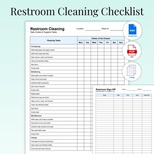 May include: A printable restroom cleaning checklist with the title "Restroom Cleaning Checklist" at the top. The checklist includes daily duties and hygiene tasks, with space for initials and a restroom sign-off sheet.