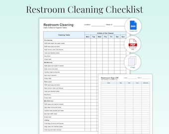 May include: A printable restroom cleaning checklist with the title "Restroom Cleaning Checklist" at the top. The checklist includes daily duties and hygiene tasks, with space for initials and a restroom sign-off sheet.