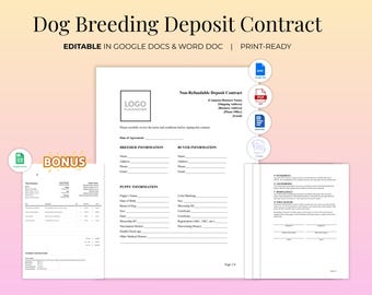 Dog Breeding Deposit Contract Template (Non-Refundable), 4 Pages Editable Word & Google Docs + Bonus Puppy Invoice, Breeder Agreement
