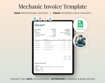 May include: A digital tablet displaying a mechanic invoice template with the text "Mechanic Invoice Template". The template includes sections for tax invoice details, payment instructions, and a Google Sheets icon. The image also features a mechanic/auto repair logo.