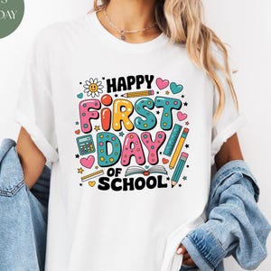 Comfort Colors® Happy First Day Of School Shirt, Teacher Back To School Tee, School Shirt, Teacher Appreciation, 1st Day Of School Teacher