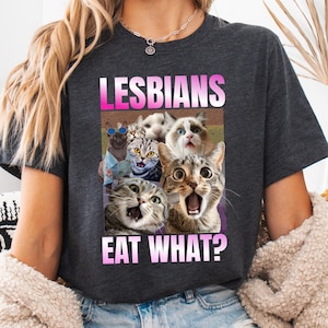 Vintage Lesbians Eat What?! Funny Offensive Cat Bootleg Shirt, Unhinged Shirt, Funny 90s Graphic Tee, Sarcastic Shirt, Silly Meme Shirt