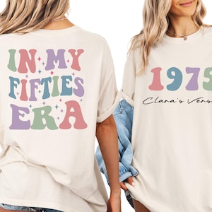 Comfort Colors® Custom In My Fifties Era Shirt, 50th Birthday Shirt, In My Fifties Era Tee, Personalized Birthday Shirt, 50th Birthday Gift
