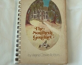 The Southern Gourmet Cookbook by Virginia Clower Robbins, 1988, 5th Print