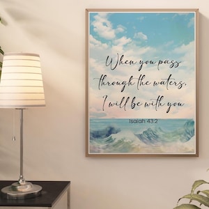 Isaiah 43:2 Bible Verse, Watercolor Scripture Print (Digital Download)
