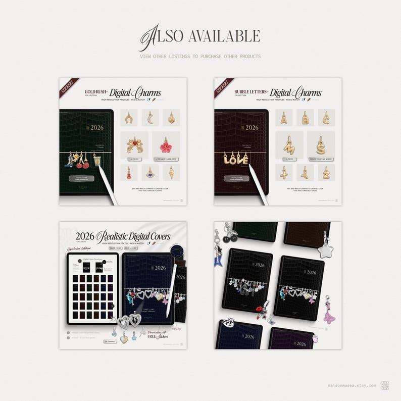 May include: A digital product display featuring four sections labelled Also Available, showcasing 2026 digital planner covers with various gold and silver charms, including letters, shapes, and icons, alongside a stylus pen and colour swatches.