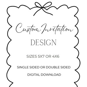 Custom Invitation for Birthday, Wedding, Bridal showers, Baby showers, Graduations. Create your own invitation, personal invitation design