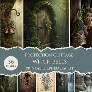 Puede incluir: Un collage digital con imágenes de campanas de brujas, una puerta de madera e ilustraciones botánicas. El texto dice "Protection Cottage Witch Bells Printable Ephemera Kit" con "36 Images". El estilo es rústico y místico.