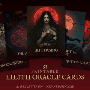 Peut inclure: Un jeu de 33 cartes oracle imprimables intitulé Lilith Oracle Cards, présentant des illustrations sombres aux tons rouges d'une femme, d'un scorpion et de symboles occultes. Les cartes portent des textes comme Lilith Rising, Shadow Work et Lilith in Scorpio.