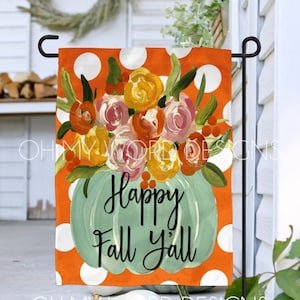 Welcome Fall Y'all Garden Flag-Fall Garden Flag-Welcome Flag-Personalized Flag-Garden Flag-Harvest Flag-Farmhouse Decor-Yard Decor