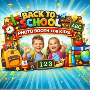 May include: A colorful "Back to School Photo Booth for Kids" backdrop with two smiling children. The design includes a school backpack, books, pencils, a globe, and the numbers "123". The background is blue with star accents.
