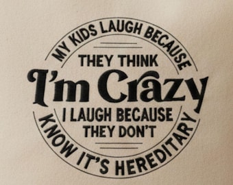 Crazy Family citaat machine borduurwerk ontwerpen, sarcastische volwassen humor, digitale PES DST-bestanden