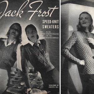 May include: A vintage knitting pattern booklet for Jack Frost Speed-Knit sweaters. The cover features two women wearing sweaters with a cable knit pattern. The text on the cover reads "Jack Frost Speed-Knit Sweaters" and "Volume 50 Price 20c".