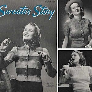 Peut inclure: Une couverture de livre de modèles de tricot vintage mettant en scène trois femmes portant différents styles de pulls. La couverture est intitulée "The Sweater Story" avec le numéro de livre "124" et un prix de "10 cents".