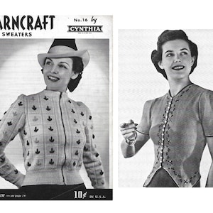 May include: A vintage knitting pattern booklet featuring two women wearing sweaters. The cover features the text "YARNCRAFT SWEATERS No. 16 by CYNTHIA" and a price of "10¢ in U.S.A.". The first sweater is a white cardigan with a geometric pattern of leaves and squares. The second sweater is a white short-sleeved top with a decorative button closure.