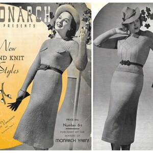 May include: A black and white image of a woman wearing a knitted dress and hat. The dress is a simple, fitted style with a belt. The hat is a wide-brimmed fedora. The image is from a vintage knitting pattern book. The text on the page reads "Monarch Presents New Hand Knit Styles Number 64".