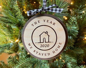 The Year We Stayed Home Ornament, 2020 Ornament