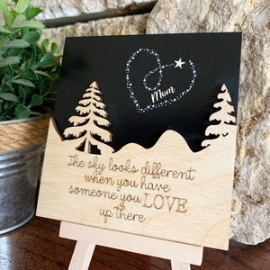 3-D Memorial Card, Mini Desktop Memorial Sign with easel, The sky looks different when you have someone you love up there