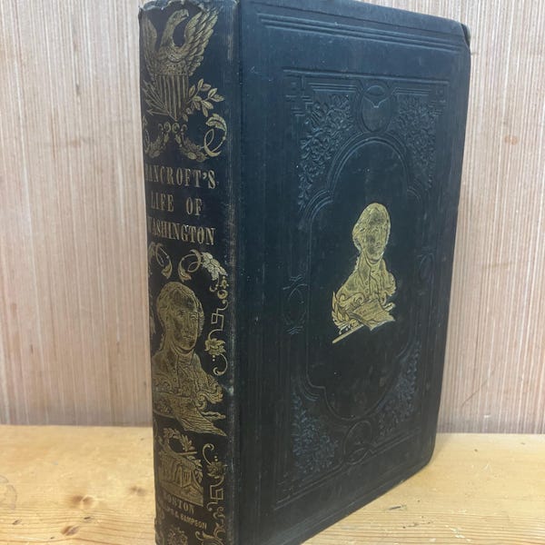 1847 The Life of George Washington Electoral Tickets Hand-Colored Engravings Bancroft Book Antique