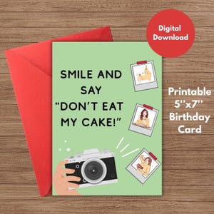Carte d'anniversaire imprimable drôle, carte d'anniversaire drôle, souriez et dites ne mangez pas mon gâteau, téléchargement numérique, carte d'anniversaire drôle pour les amateurs de photos