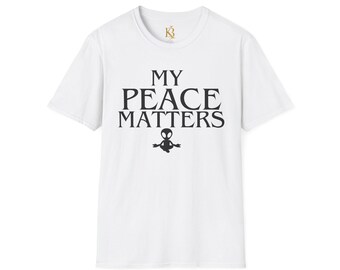 My Peace Matters T-Shirt