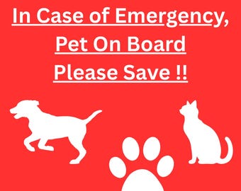 Pet On Board Alert Sticker – Emergency Rescue Decal for Car Window Waterproof Vinyl – Dog & Cat Safety Sign 5x5 Inches RV Camping Motorhome