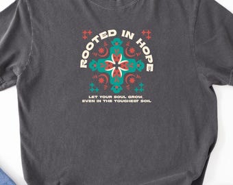 Rooted in Hope T-shirt