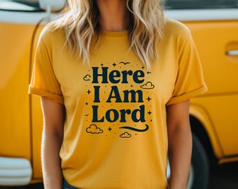Here I Am Lord Christian T-Shirt, Unisex Religious Tee