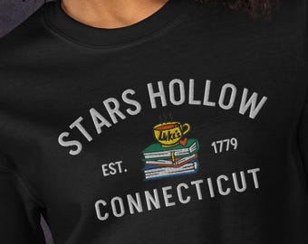 Stars Hollow Connecticut Embroidered Sweatshirt - Books - Coffee - Luke's - Unisex Sweatshirt or Hoodie