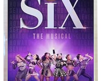 Six. Musical. Broadway. Magnet