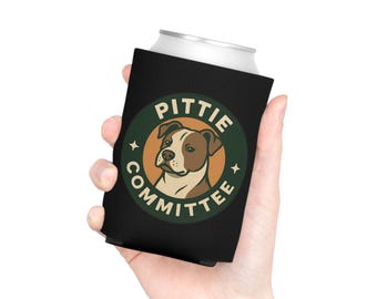 Pittie Committee Can Cooler | Pit Bull Dog Lover Gift | Funny Beer Koozie Insulated Drink Sleeve | Pitbull Mom Dad Gift