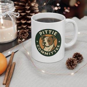 Pittie Committee Mug | Pit Bull Lover Coffee Cup | Cute Dog Breed Ceramic Mug Gift for Dog Moms, Dads, and Rescue Advocates