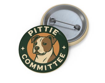 Pittie Committee Pin | Pit Bull Button Badge | Dog Lover Gift | Rescue Dog Pinback | Cute Dog Accessory | Pittie Pride Pin