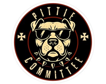 Pittie Committee Sticker | Pit Bull 3x3 Vinyl Decal, Biker Dog Lover Gift, Tough Breed Kiss-Cut Sticker for Laptop, Water Bottle