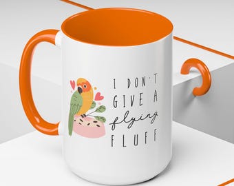 I Don't Give a Flying Fluff Mug | Sun Conure Coffee Mug Orange Interior | Funny Bird Lover Gift | Jenday Conure Mug | 11oz & 15oz