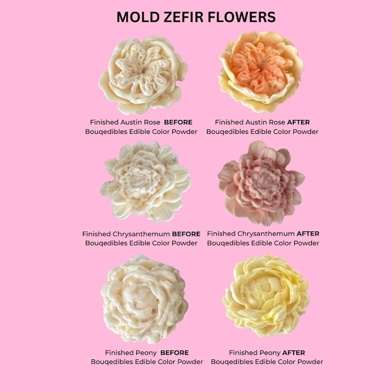May include: Image showing six edible flower molds in various stages of completion. The text "MOLD ZEFIR FLOWERS" is at the top. The flowers are labeled "Austin Rose," "Chrysanthemum," and "Peony," with "BEFORE" and "AFTER" color applications.