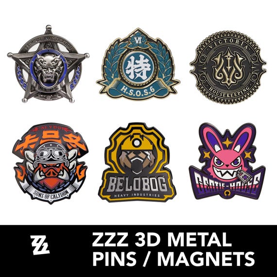 ZZZ Faction 3D Metal Badges / Pins / Magnets NEPS HSOS6 CALYDON