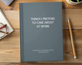 Funny Work Notebook Work Besties Gift Meeting Notebook Boss Coworking Friends Gift Desk Accessory Office Work Humor Coworker Gag Gift