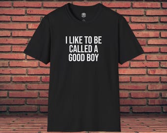 Camiseta divertida / Camiseta con frase "Me gusta que me llamen buen chico" / Camiseta ofensiva / Camiseta con humor negro / Camiseta sarcástica / Camiseta con meme / Regalo de broma