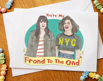 Broad City Greetings Card - 'You're My Frond To The Ond'- Friendship, Birthday, Valentine's, Blank, Anniversary, Mother's Day, SIZE C6