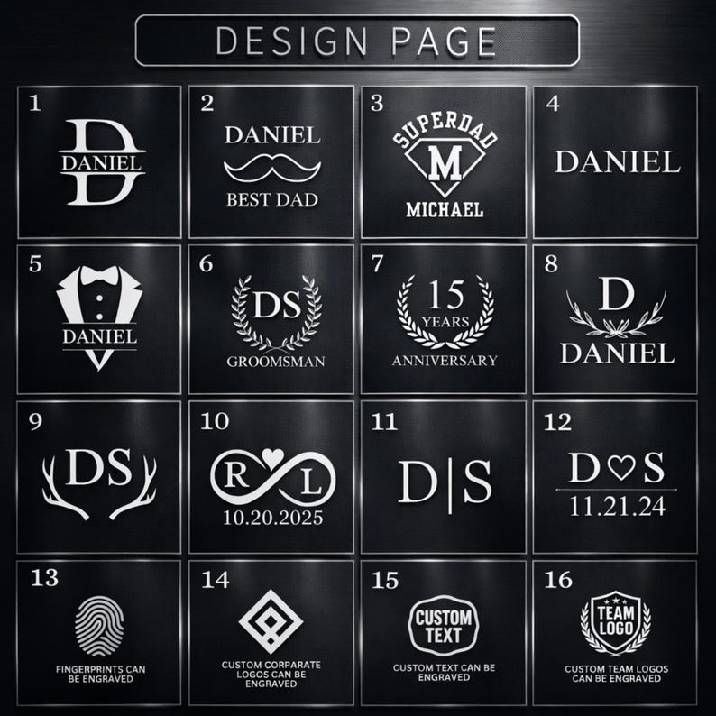 May include: A design page with 16 different design options for engraving. The designs include initials, names, dates, and custom text. The text "DESIGN PAGE" is at the top. The designs are in white on a dark background.