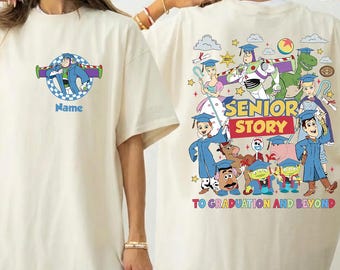 Custom Senior Story Graduate Comfort Colors Shirt, Toy Story Graduation WDW Disneyland Grad trip, Class of 2026 Grad Shirt Gift