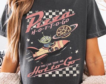 Comfort Colors Retro Pizza Hot To Go Alien Toy Story Boxy Tee Tshirt, Aliens Toy Story Pizza Planet, Disney Toy Story, Disney Family Trip