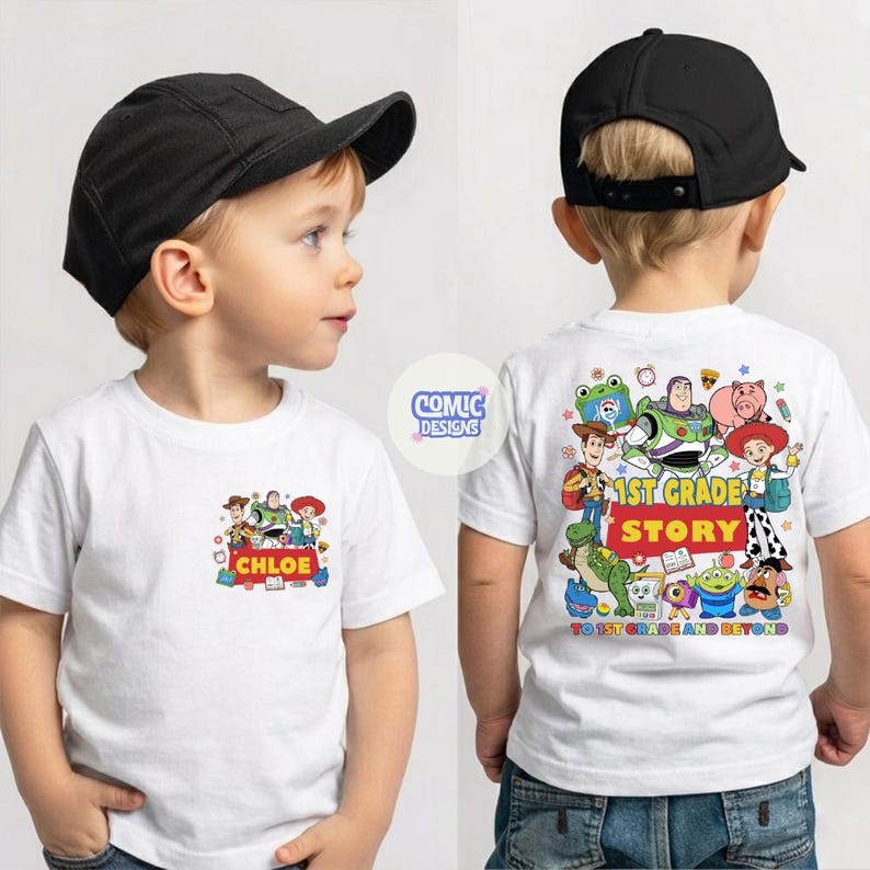 May include: A white t-shirt featuring Toy Story characters. The front has a small graphic with the name CHLOE. The back displays a large graphic of Woody, Buzz Lightyear, and friends with the text 1ST GRADE STORY TO 1ST GRADE AND BEYOND.