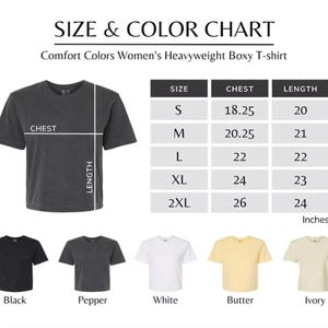 May include: Size and color chart for a Comfort Colors heavyweight boxy t-shirt. The chart shows chest and length measurements in inches for sizes S to 2XL. Available colors include black, pepper, white, butter, and ivory.
