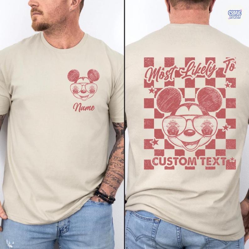 May include: Beige t-shirt featuring a red Mickey Mouse graphic wearing sunglasses. The front of the shirt has the word "Name" below the graphic. The back of the shirt has the words "Most Likely To" above the graphic and "Custom Text" below.