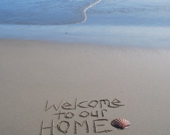 Welcome To Our Home, Writing in the Sand, Instant Download, Scene, Decor, Housewarming Gift