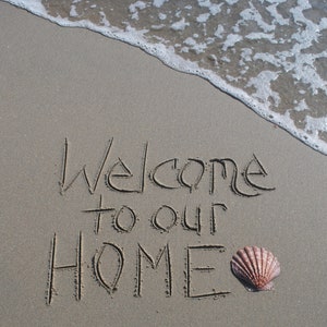 Welcome To Our Home, Writing in the Sand, Instant Download, Wave, Decor, Housewarming Gift