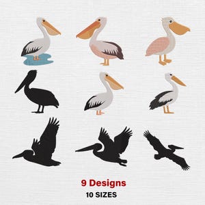 May include: Nine embroidered pelican designs in various poses and colors, including white, pink, and black. Some pelicans are standing, while others are in flight. The text "9 Designs 10 SIZES" is displayed in red.