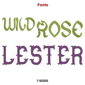 May include: An image showcasing two distinct font styles: "Wild Rose" in green and "Lester" in purple. The text "Fonts" is at the top, and "7 Sizes" is at the bottom, all against a white background. The fonts appear to be embroidered.